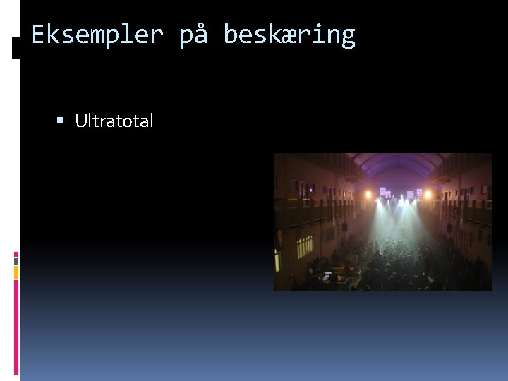 Eksempler på beskæring Ultratotal 