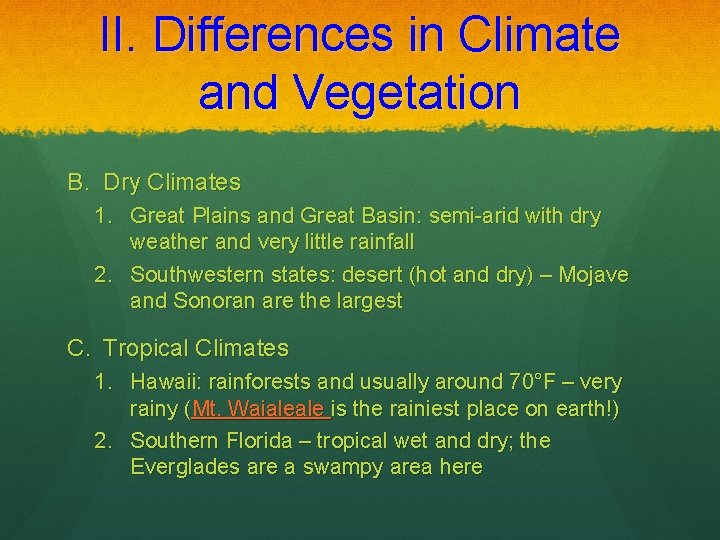II. Differences in Climate and Vegetation B. Dry Climates 1. Great Plains and Great