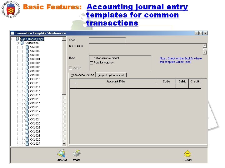 Basic Features: Accounting journal entry templates for common transactions 
