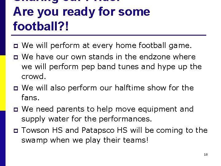 Sharing our Pride: Are you ready for some football? ! p We will perform