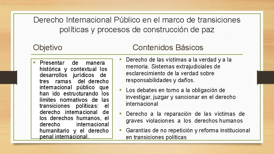 Derecho Internacional Público en el marco de transiciones políticas y procesos de construcción de Derecho Internacional Público en el marco de transiciones políticas y procesos de construcción de