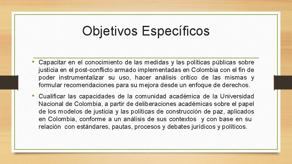 Objetivos Específicos • Capacitar en el conocimiento de las medidas y las políticas públicas Objetivos Específicos • Capacitar en el conocimiento de las medidas y las políticas públicas