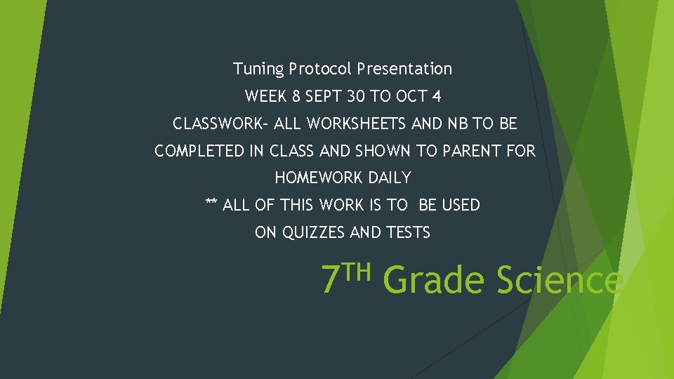 Tuning Protocol Presentation WEEK 8 SEPT 30 TO OCT 4 CLASSWORK– ALL WORKSHEETS AND Tuning Protocol Presentation WEEK 8 SEPT 30 TO OCT 4 CLASSWORK– ALL WORKSHEETS AND