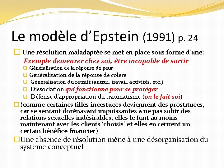 Le modèle d’Epstein (1991) p. 24 � Une résolution maladaptée se met en place