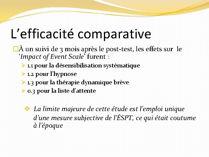 L’efficacité comparative �À un suivi de 3 mois après le post-test, les effets sur