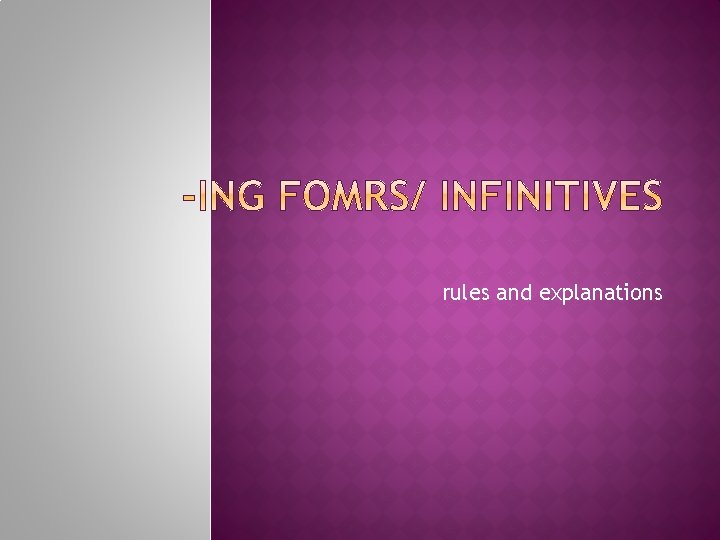 rules and explanations 