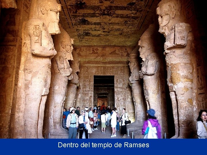 Dentro del templo de Ramses 