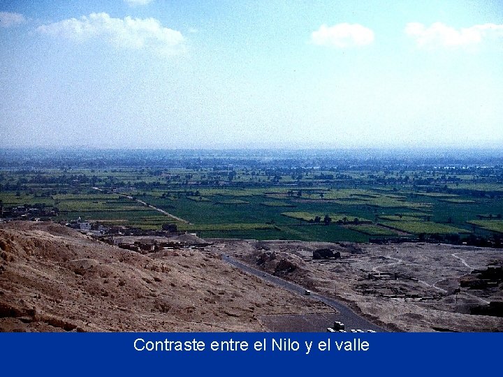 Contraste entre el Nilo y el valle 