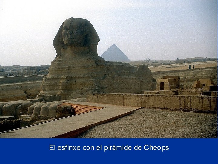 El esfinxe con el pirámide de Cheops 