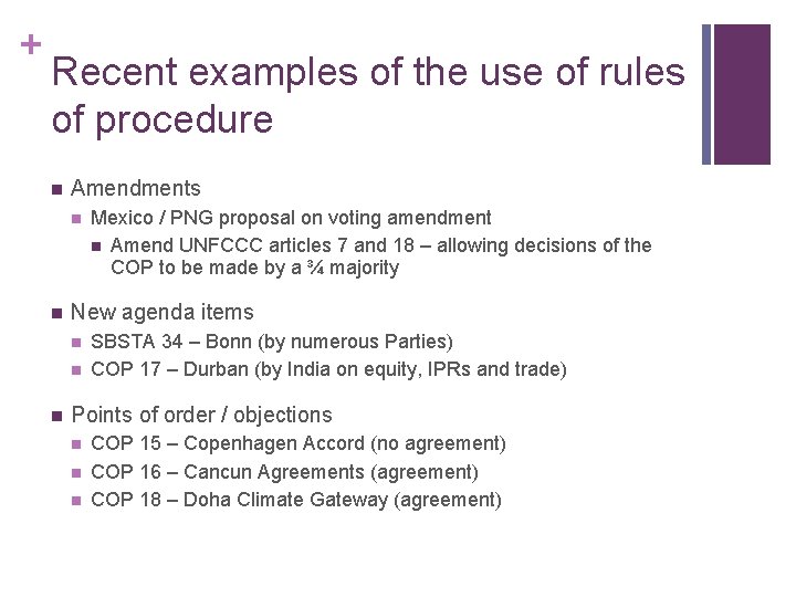 + Recent examples of the use of rules of procedure n Amendments n n