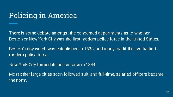 Policing in America There is some debate amongst the concerned departments as to whether