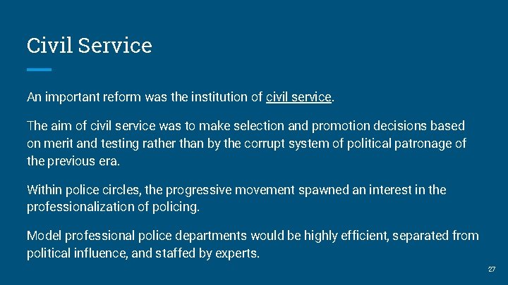 Civil Service An important reform was the institution of civil service. The aim of