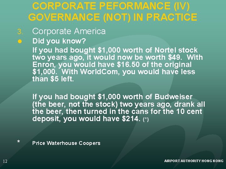 CORPORATE PEFORMANCE (IV) GOVERNANCE (NOT) IN PRACTICE 3. Corporate America l Did you know?