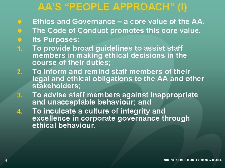 AA’S “PEOPLE APPROACH” (I) l l l 1. 2. 3. 4. 4 Ethics and