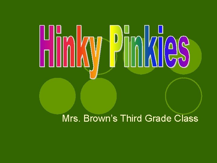 Mrs. Brown’s Third Grade Class 