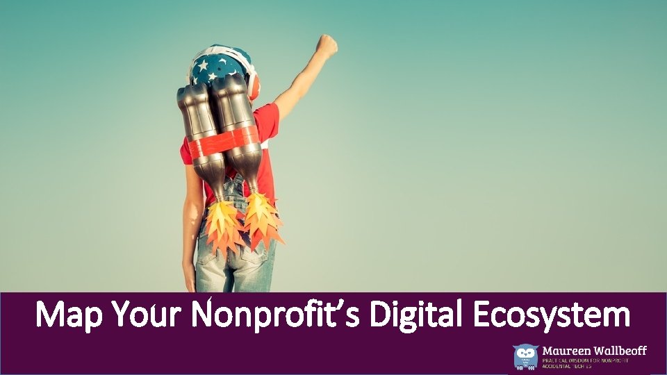 Map Your Nonprofit’s Digital Ecosystem 