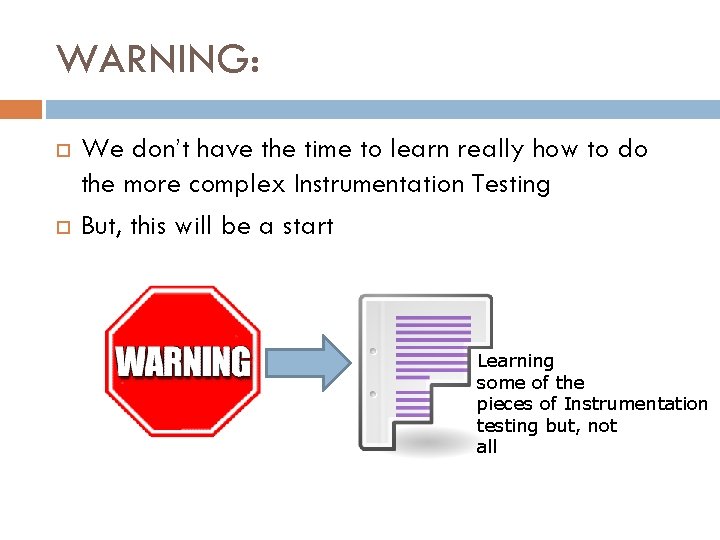 WARNING: We don’t have the time to learn really how to do the more