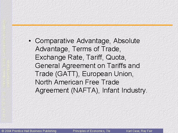 C H A P T E R 20: International Trade, Comparative Advantage, and Protectionism