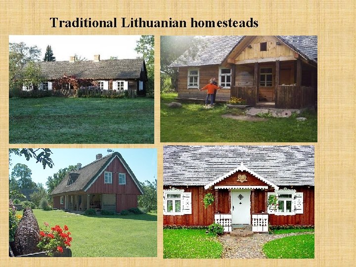 Traditional Lithuanian homesteads 