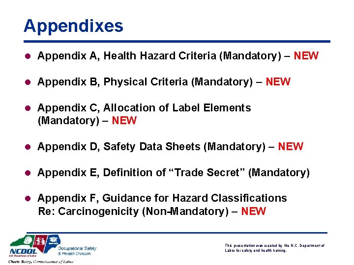 Appendixes l Appendix A, Health Hazard Criteria (Mandatory) – NEW l Appendix B, Physical