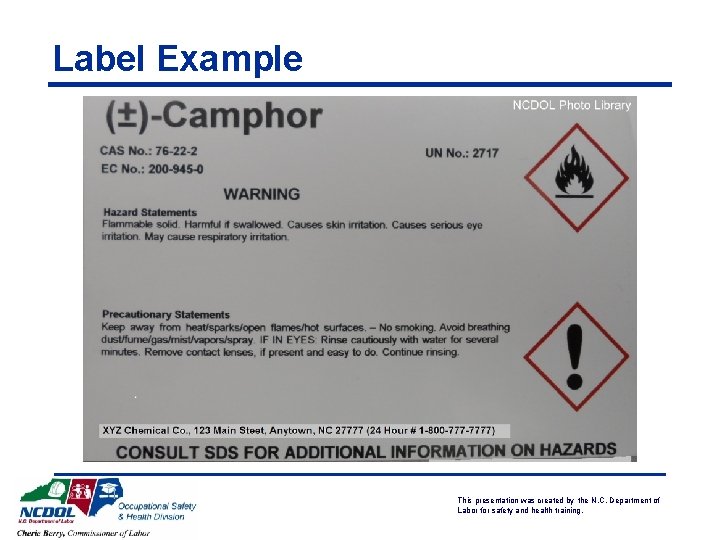 Label Example This presentation was created by the N. C. Department of Labor for