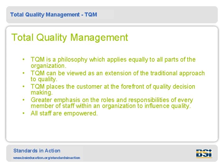 Total Quality Management - TQM Total Quality Management • TQM is a philosophy which