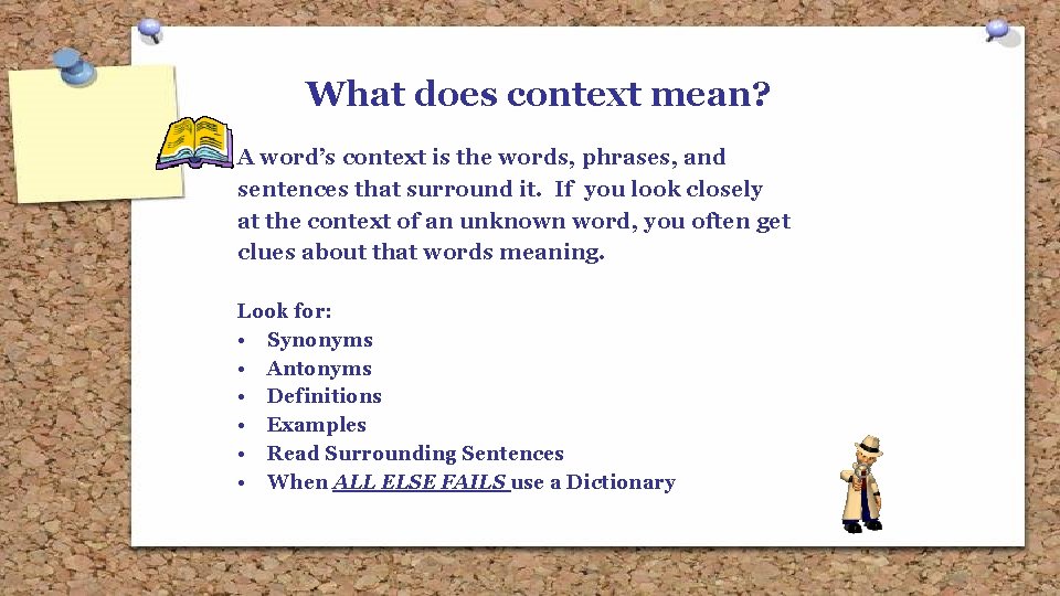 What does context mean? A word’s context is the words, phrases, and sentences that