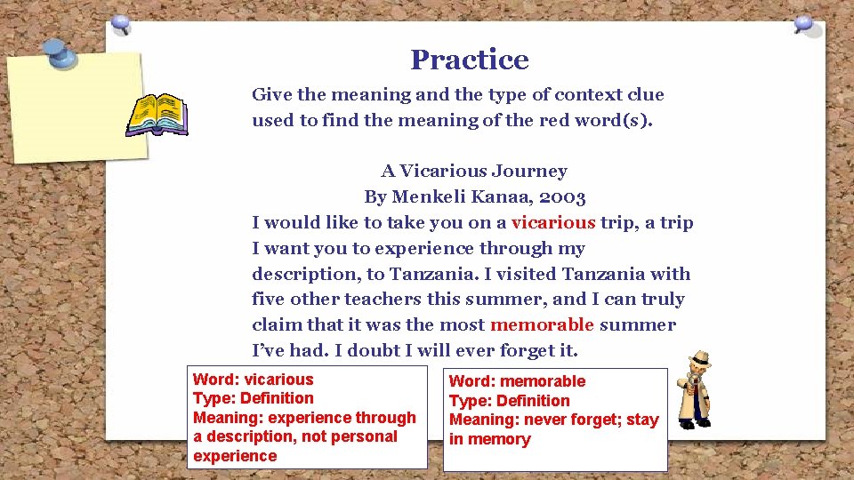 Practice Give the meaning and the type of context clue used to find the