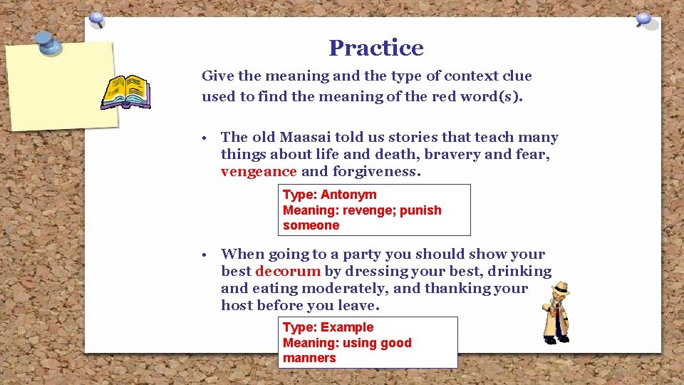 Practice Give the meaning and the type of context clue used to find the