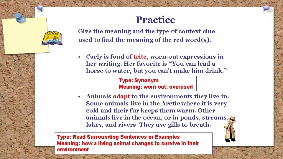 Practice Give the meaning and the type of context clue used to find the