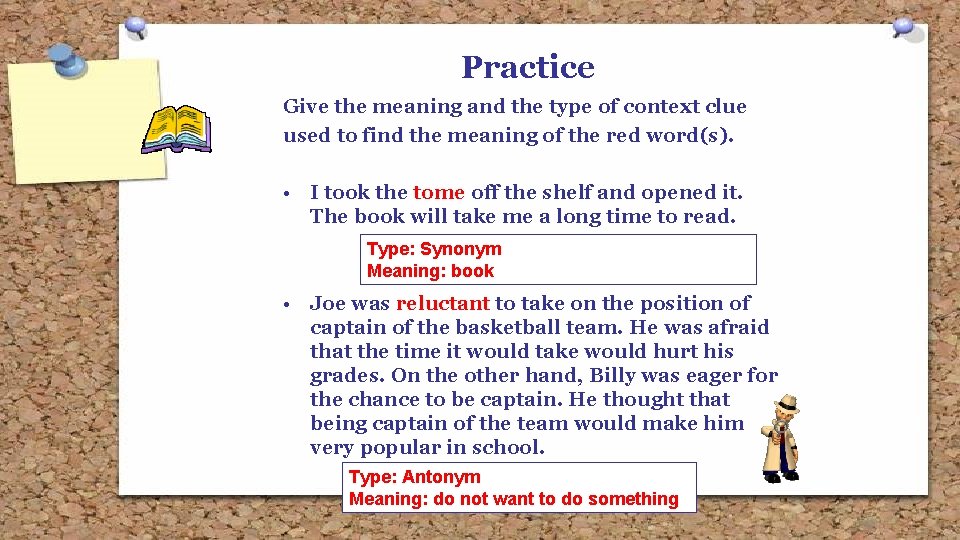 Practice Give the meaning and the type of context clue used to find the