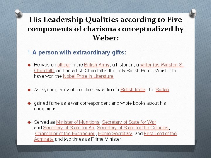 His Leadership Qualities according to Five components of charisma conceptualized by Weber: 1 -A