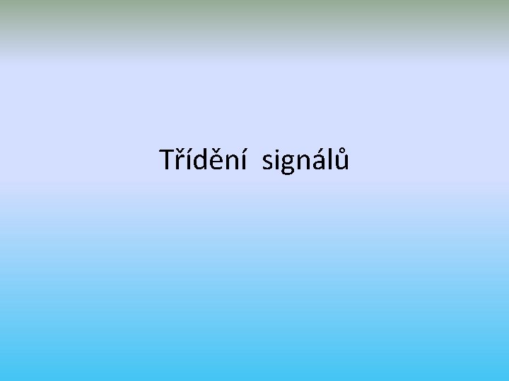 Třídění signálů 