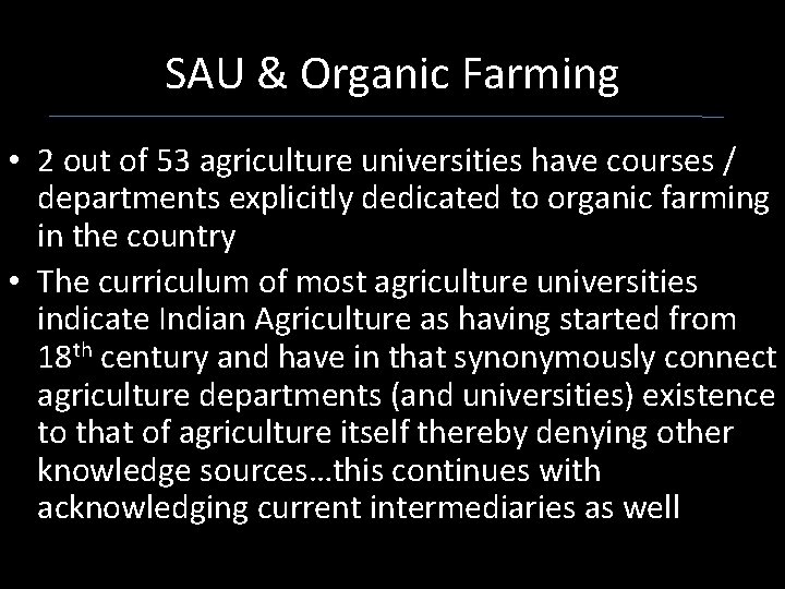 SAU & Organic Farming • 2 out of 53 agriculture universities have courses /