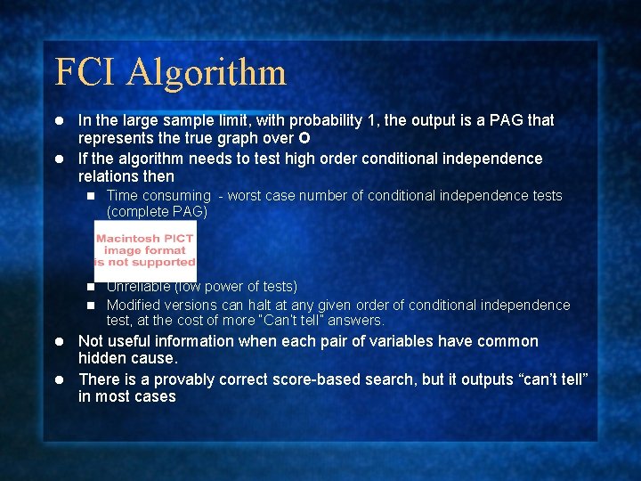 FCI Algorithm In the large sample limit, with probability 1, the output is a