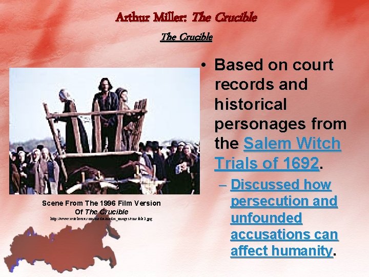 Arthur Miller: The Crucible • Based on court records and historical personages from the