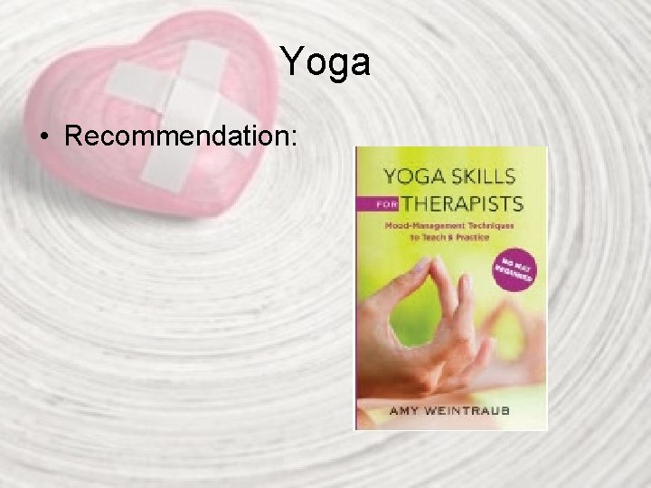 Yoga • Recommendation: 