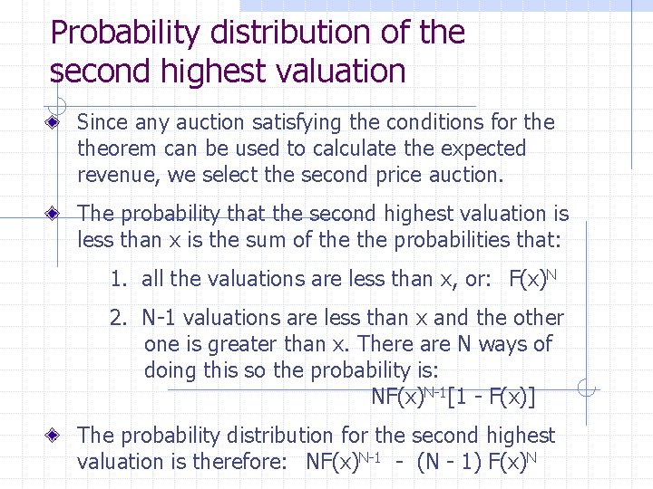 Probability distribution of the second highest valuation Since any auction satisfying the conditions for