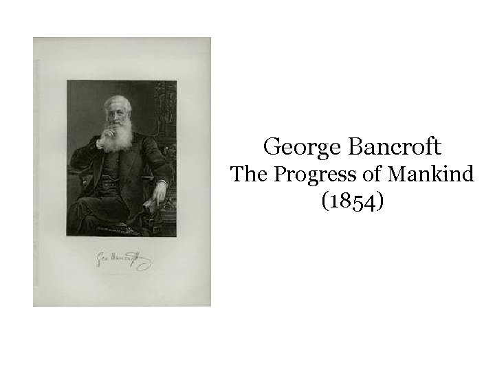 George Bancroft The Progress of Mankind (1854) 