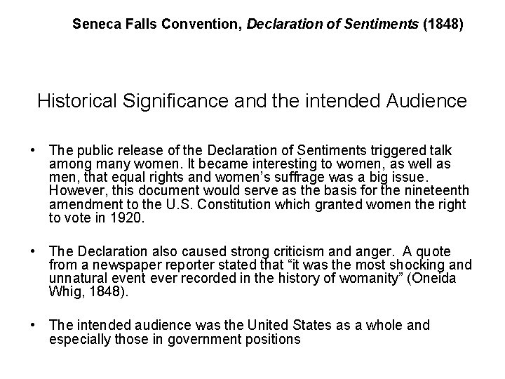 Seneca Falls Convention, Declaration of Sentiments (1848) Historical Significance and the intended Audience •