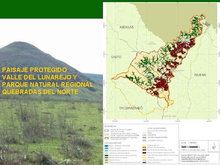 PAISAJE PROTEGIDO VALLE DEL LUNAREJO Y PARQUE NATURAL REGIONAL QUEBRADAS DEL NORTE PAISAJE PROTEGIDO VALLE DEL LUNAREJO Y PARQUE NATURAL REGIONAL QUEBRADAS DEL NORTE