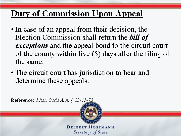 Duty of Commission Upon Appeal • In case of an appeal from their decision,