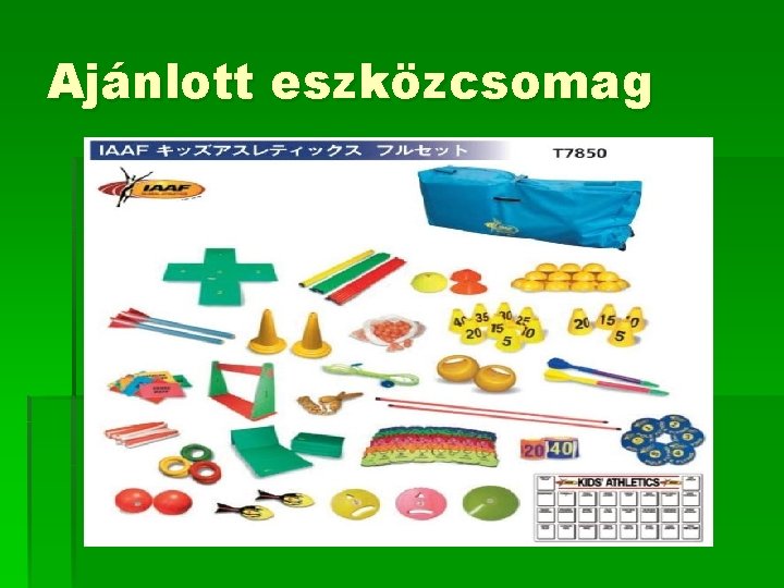 Ajánlott eszközcsomag 