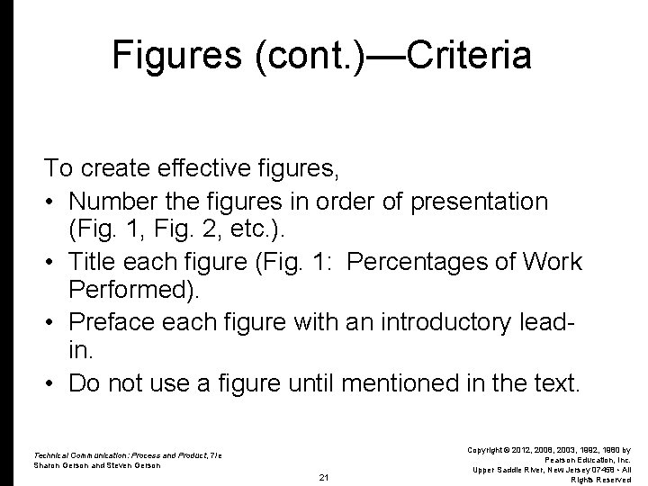 Figures (cont. )—Criteria To create effective figures, • Number the figures in order of