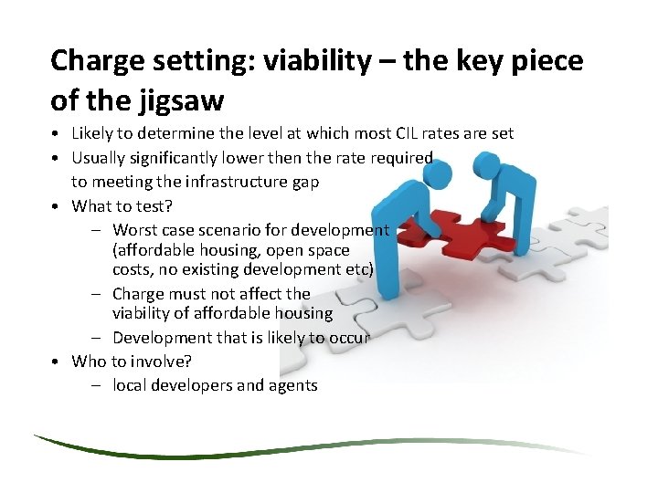 Charge setting: viability – the key piece of the jigsaw • Likely to determine Charge setting: viability – the key piece of the jigsaw • Likely to determine