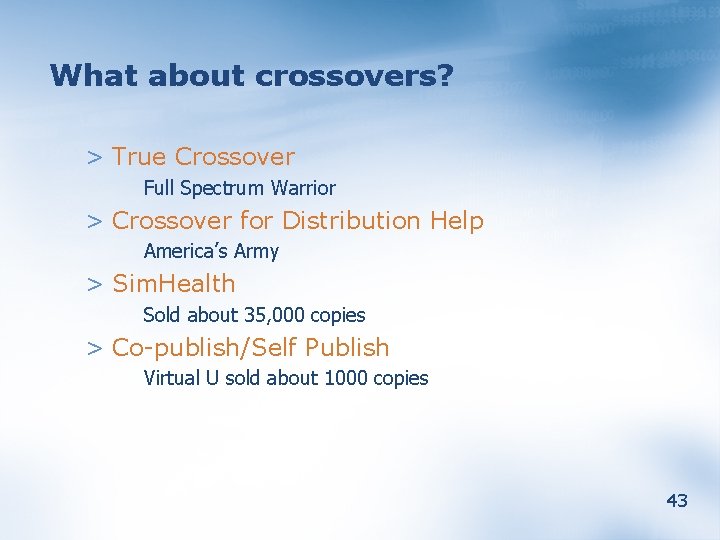 What about crossovers? > True Crossover Full Spectrum Warrior > Crossover for Distribution Help