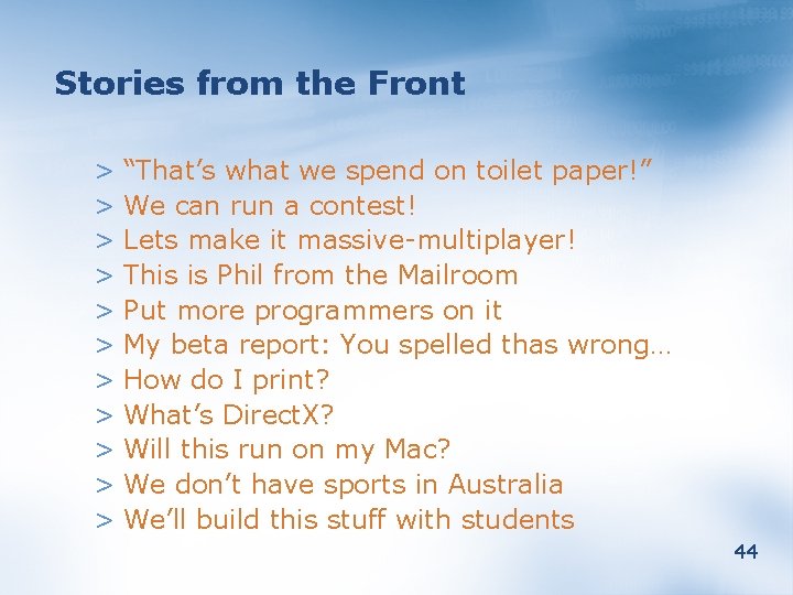 Stories from the Front > “That’s what we spend on toilet paper!” > We