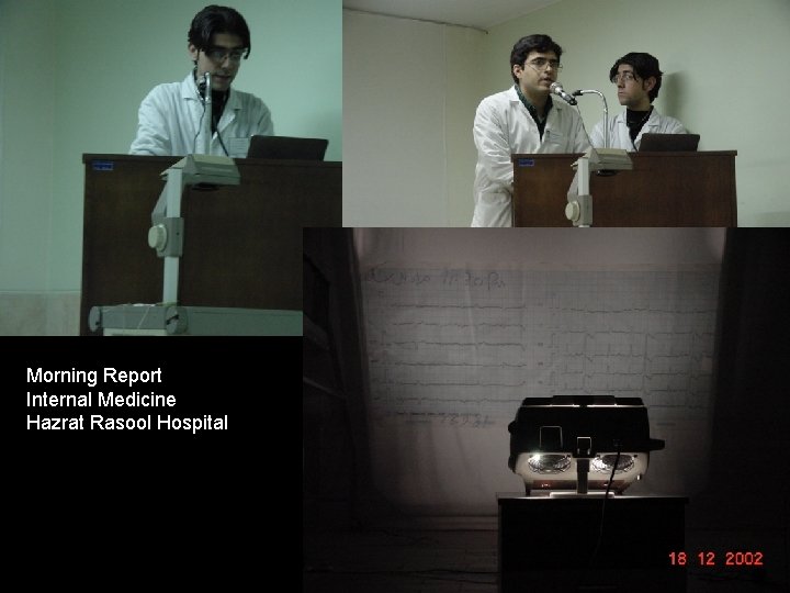 Morning Report Internal Medicine Hazrat Rasool Hospital 