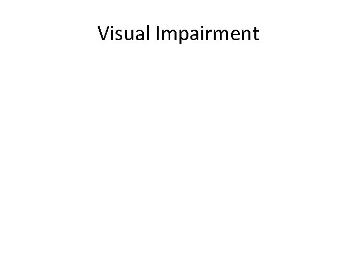 Visual Impairment 