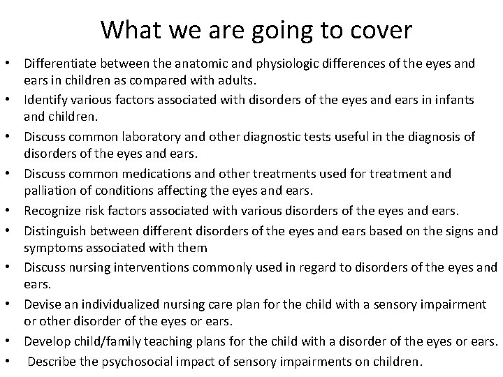 What we are going to cover • Differentiate between the anatomic and physiologic differences